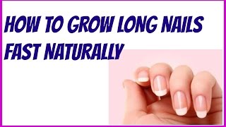 DIY Beauty Tips-How to Grow long nails fast naturally