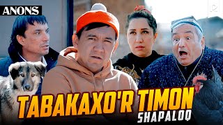 Shapaloq - Tabakaxo'r Timon (anons)