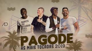 Pagode - Pagode 2019 - Mais tocadas 2019 - Melhores Pagodes de 2019