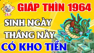 Tuổi Giáp Thìn 1964 Sinh Ngày Tháng Này Mang Mệnh Tài Khố, Có Kho Tiền Vàng, Phú Quý | TỬ VI TÀI LỘC