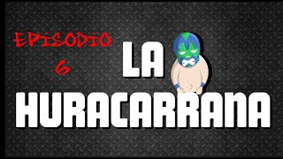 Episodio 6: Muerte de La Parka AAA