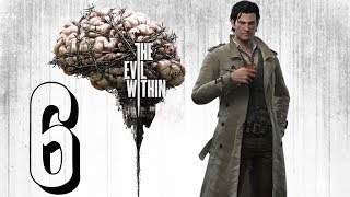 Прохождение The Evil Within #6 Буйный бензопильщик (с комментариями)