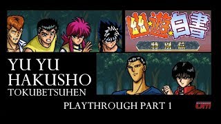 Yuu Yuu Hakusho Tokubetsuhen #1 FINAL : Anime Based Game Walkthrough