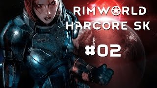 Rimworld A14 - Hardcore SK #02