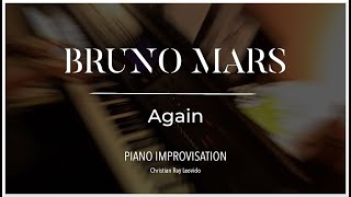 Natasha Bedingfield Ft. Bruno Mars - "Again" [ piano cover improvisation ]