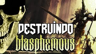 Destruindo Blasphemous - Uma Análise Honesta.