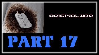 RUSSIAN D'ALLIANCE - Original War Part 17 - Gameplay Let's Play Walkthrough