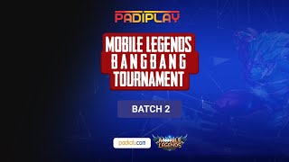 Tournament Mobile legends Bang-Bang BATCH 2 Padiplay