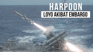Rudal Harpoon, Rudal Canggih Yang Loyo Akibat Embargo