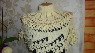 Манишка (накидка) крючком. Часть 2. Crochet Poncho, Cape.