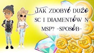 -sposób- Jak zdobyć dużo sc ? i diamentów ? na msp?