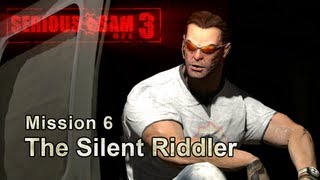 Serious Sam 3: BFE - Walkthrough - Mission 6 - The Silent Riddler - Part 1
