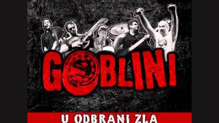 Goblini - U odbrani zla (2011)