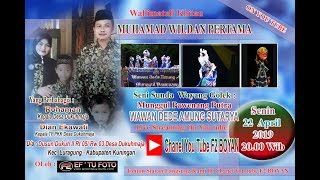 LIVE STREAMING PAGELARAN  WAYANG GOLEK DALANG WAWAN DEDE AMUNG SUTARYA || DUKUHMAJA, 22 APRIL 2019
