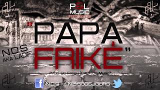 N.O.S - Papa Friké [Prod. SO FRESH]