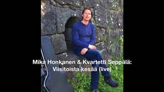 Mika Honkanen & Kvartetti Seppälä: Viisitoista kesää (live)