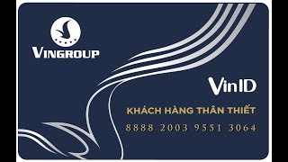 Đăng kí thẻ vinid   tích điểm trúng thưởng khủng