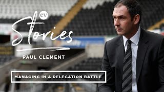Paul Clement | Taking charge of a relegation-threatened team in January | CV Stories