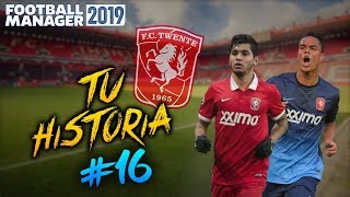 TU HISTORIA #16 | TWENTE (jasr10) | Football Manager 2019