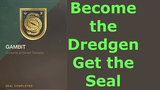 Get the Seal to Become: Dredgen