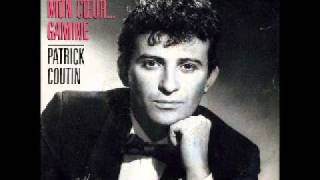Patrick Coutin - Rends moi mon coeur...gamine 1983