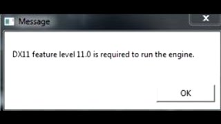 DX11 feature level 11.0 is required to run the engine