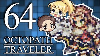 Octopath Traveler #64 -- Putting On Airs! -- Game Boomers