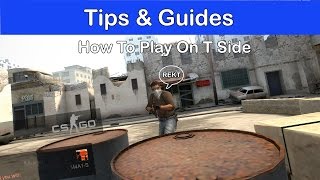 How to Play on T Side