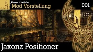 Mod Vorstellung Skyrim "Jaxonz Positioner" ▼001▼ deutsch