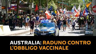 #Australia: raduno contro l’obbligo vaccinale