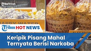 Ternyata Berisikan Narkoba, Keripik Pisang Dijual Online dengan Harga Mahal