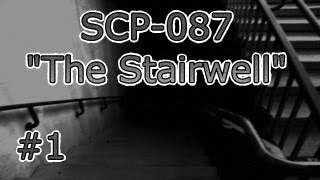 SCP-087:  The Stairwell - Part 1 of 2 - The Face