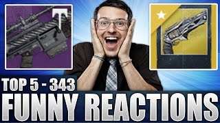 Destiny: Amazing But Not Forgotton Reaction - Top 5 Funny Reactions / Episode 343