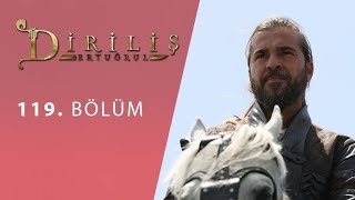 Diriliş Ertuğrul 119. Bölüm