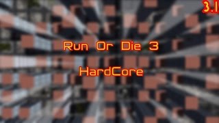 Прохождение карты Run Or Die 3 - [Hardcore] v3.1