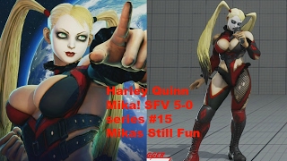 Harley Quinn Mika! SFV 5-0 series #15 Mikas Still Fun