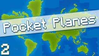 Pocket Planes | Ep. 2