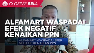 Alfamart Waspadai Efek Negatif Kenaikan PPN