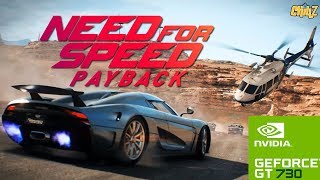 Need For Speed Payback Benchmark On gt 730 | NFS