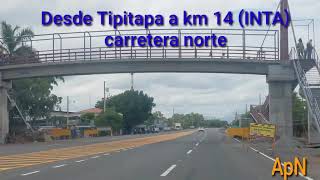 Andando por Nicaragua: carretera norte (NUEVA) desde Tipitapa hacia INTA