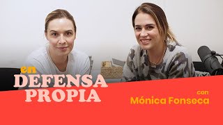 En Defensa Propia | Episodio 40 con Mónica Fonseca | Erika de la Vega