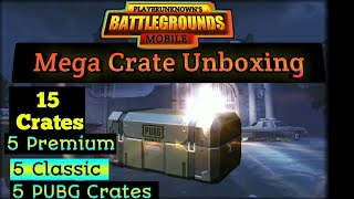 Mega Unboxing 15 Crates in PUBG MOBILE, 5 premium, 5 classic, 5 PUBG Crate, By COC TECHNICAL