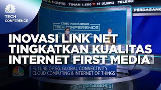 Strategi Inovasi Link Net Tingkatkan Kualitas Internet First Media