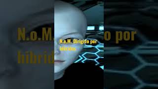 Quieren un NOM dirigido por híbridos e.t./humano