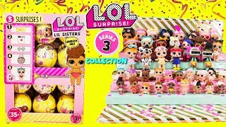 LOL SURPRISE Series 3 FULL COLLECTION With Cupcake JR + Full Case of LOL LITTLE SISTERS Unboxing