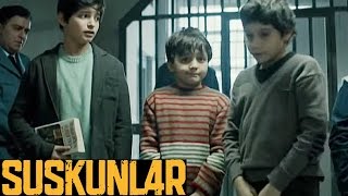 Suskunlar 1. Bölüm - Çocukların hapishanedeki ilk geceleri!