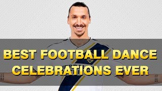 BEST FOOTBALL DANCE CELEBRATIONS EVER | Лучшие танцевальные празднования в футболе