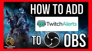 HOW TO ADD TWITCH ALERTS TO OBS STUDIO 2017 !
