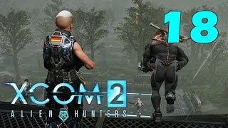 XCOM 2: Охотники за пришельцами #18 - Победа или смерть [Alien Hunters DLC]
