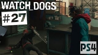 Watch Dogs прохождение PS4 - Часть #27 ✔ Любыми средствами